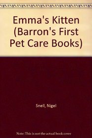 Emma's Kitten (Barron's First Pet Care Books)