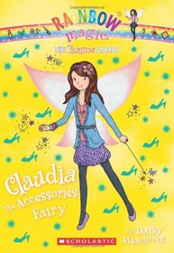The Fashion Fairies #2: Claudia the Accessories Fairy: A Rainbow Magic Book
