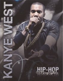 Kanye West (Hip-Hop Biographies)