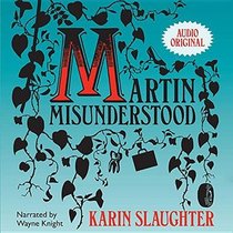 Martin Misunderstood (Audio CD) (Unabridged)