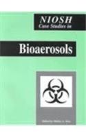 NIOSH Case Studies in Bioaerosols (Niosh Case Studies Series)