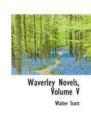 Waverley Novels, Volume V