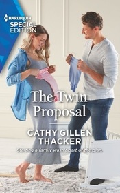 The Twin Proposal (Lockharts Lost & Found, Bk 3 (Harlequin Special Edition, No 2836)