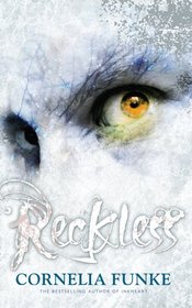 Reckless (Mirrorworld, Bk 1)