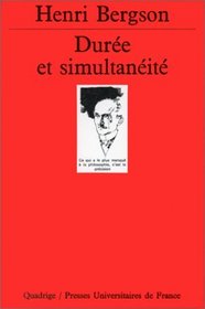 Duree Et Simultaneite: A Propos De La Theotie D'Einstein (French Edition)