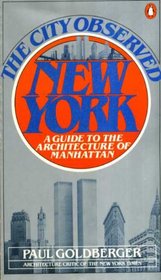 The City Observed: New York - Guide to the Architecture of Manhattan (Penguin Handbooks)