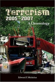 Terrorism, 2005-2007: A Chronology (Praeger Security International)