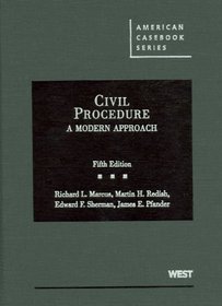 Civil Procedure: A Modern Approach (American Casebook)