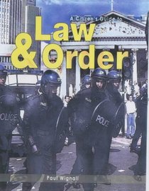 Law and Order (Citizen's Guide to...S.)