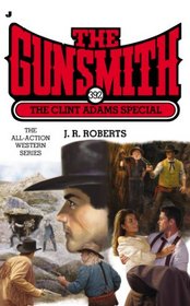 The Clint Adams Special (Gunsmith, Bk 392)