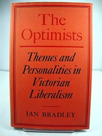 Optimists: Themes and Personalities in Victorian Liberalism