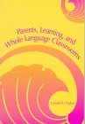 Parents, Learning, and Whole Language Classrooms