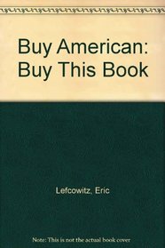 Buy American: Buy This Book