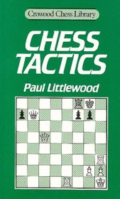 Chess Tactics (Crowood Chess Library)