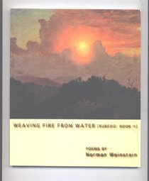Weaving fire from water: (rubedo: book II)