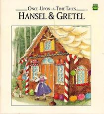 Hansel & Gretel (Once-Upon-A-Time Tales)