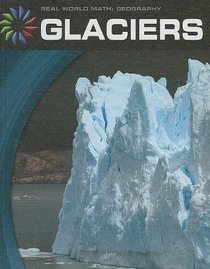 Glaciers (Real World Math)