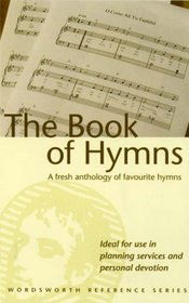 The Book of Hymns (Wordsworth Reference)