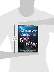Pastors and Churches Gone Wild!
