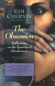 The Obsession : Reflections on the Tyranny of Slenderness