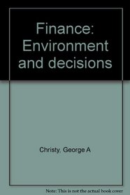 Finance: Environment and decisions
