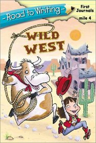Wild West (Road to Writing)