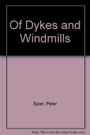 Of Dykes and Windmills