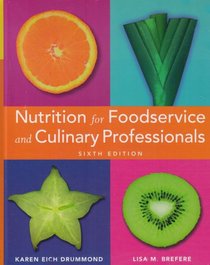 Nutrition for Foodservice and Culinary Professionals, Sixth Edition & Smolin iProfile Set