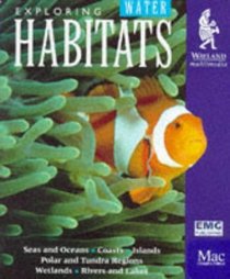 Habitats (CD-Rom MAC): Seas and Oceans, Polar Regions and Tundra, Coasts, Island Habitats, Wetlands, Rivers and Lakes 2 (Wayland multimedia)