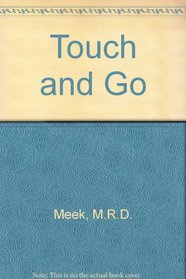 Touch and Go