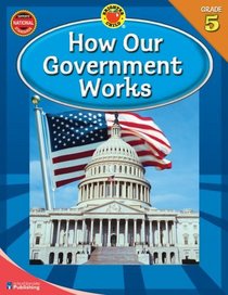Brighter Child How Our Government Works, Grade 5