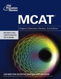 MCAT Organic Chemistry Review, 2nd Edition (Graduate School Test Preparation)