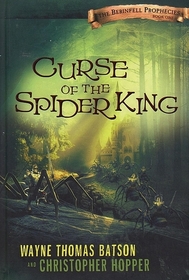 Curse of the Spider King (Berinfell Prophecies, Bk 1)