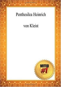 Penthesilea - Heinrich von Kleist (German Edition)