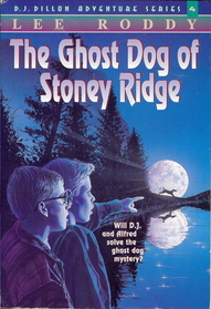 The Ghost Dog of Stoney Ridge (D.J. Dillon, Bk 4)