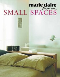 Marie Claire Maison: Small Spaces