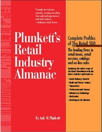 Plunkett's Retail Industry Almanac 1999-2000: The Only Comprehensive Guide to Retail Companies and Trends