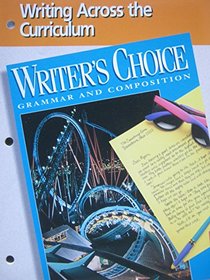 Writer's Choice Grammar and Composition (Writing Across the Curriculum)
