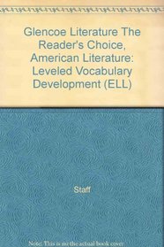 Glencoe Literature The Reader's Choice, American Literature: Leveled Vocabulary Development (ELL)