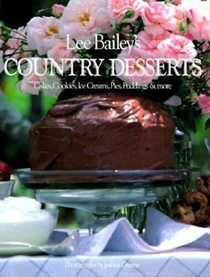 Lee Bailey's Country Desserts