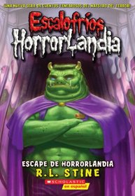 Escalofros HorrorLandia #11: Escape de Horrorlandia: (Spanish language edition of Goosebumps HorrorLand #11: Escape From HorrorLand) (Spanish Edition)