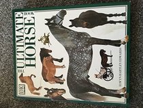 The Ultimate Horse Book (The Ultimate)