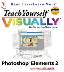 Teach Yourself VISUALLY Photoshop Elements 2.0