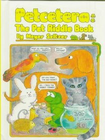 Petcetera: The Pet Riddle Book