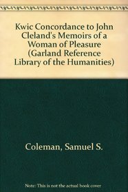 KWIC CONC JOHN CLELAND'S (Garland Reference Library of the Humanities)