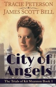 City of Angels (Trials of Kit Shannon, Bk 1)