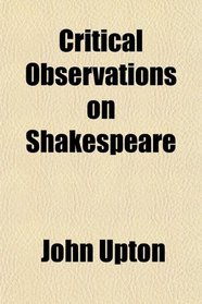 Critical Observations on Shakespeare