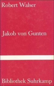 Jakob von Gunten. Ein Tagebuch.