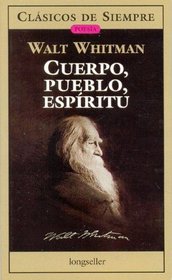 Cuerpo, Pueblo, Espiritu Antologia (Clasicos De Siempre) (Spanish Edition)