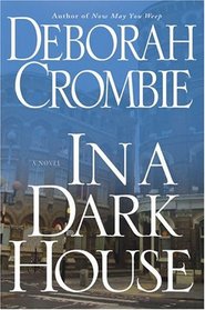 In a Dark House (Duncan Kincaid / Gemma James, Bk 10)